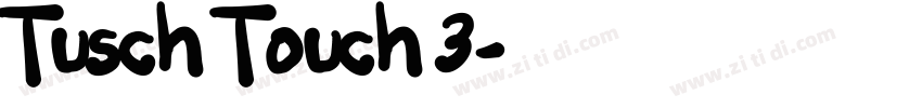 Tusch Touch 3字体转换